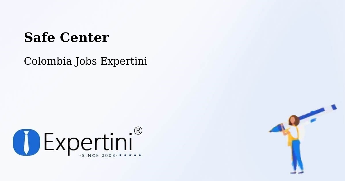 Safety Center – Córdoba - Colombia Jobs Expertini